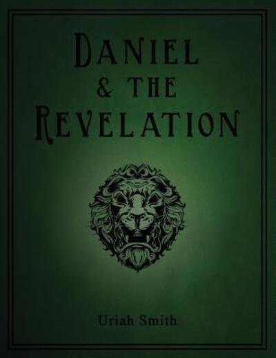 Cover for Uriah Smith · Daniel &amp; the Revelation (Paperback Book) (2014)