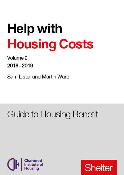 Cover for Sam Lister · Help With Housing Costs: Volume 2: Guide to Housing Benefit, 2018-19 (Paperback Book) (2018)