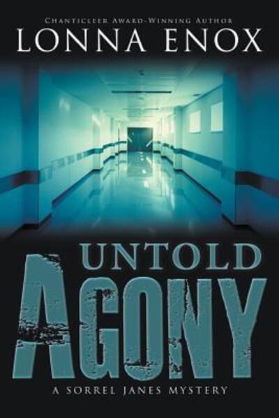 Cover for Lonna W Enox · Untold Agony (Paperback Book) (2018)