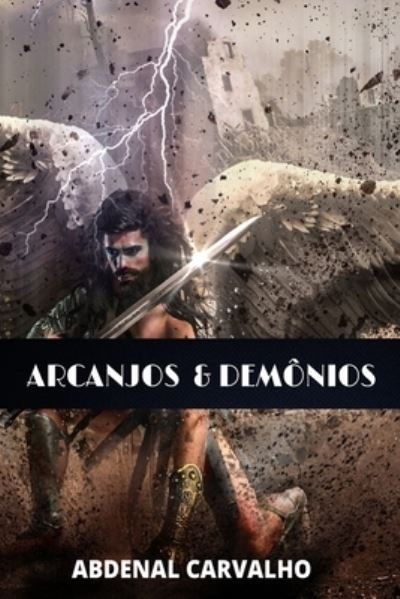 Cover for Abdenal Carvalho · Arcanjos e Demonios (Paperback Book) (2024)