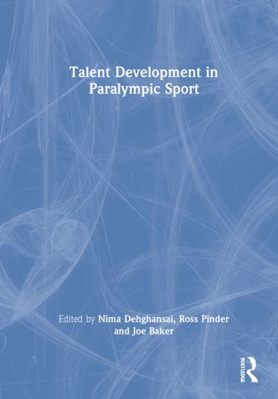 Cover for Pinder, Ross A. (Paralympics Australia, Australia) · Talent Development in Paralympic Sport (Hardcover Book) (2022)