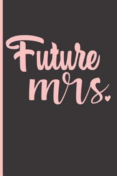 Cover for Dp Productions · Future Mrs (Taschenbuch) (2019)