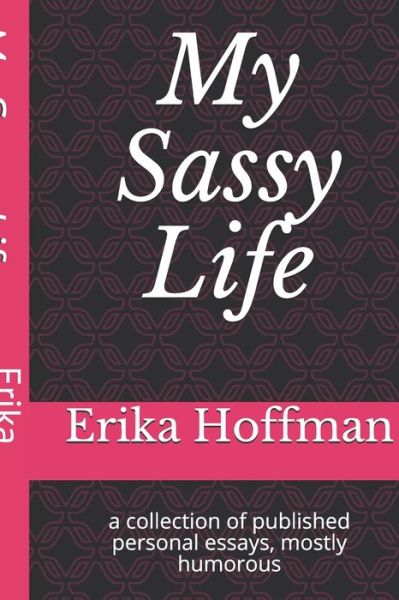 Cover for Erika Hoffman · My Sassy Life (Book) (2019)