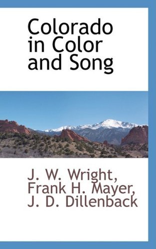 Cover for J. W. Wright · Colorado in Color and Song (Paperback Book) (2009)