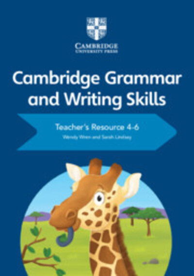 Cambridge Grammar and Writing Skills Teacher's Resource with Digital Access 4–6 - Cambridge Grammar and Writing Skills - Wendy Wren - Livres - Cambridge University Press - 9781108765473 - 5 septembre 2019