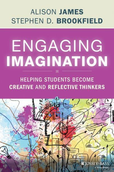 Cover for Al James · Engaging Imagination: Helping Students Become Creative and Reflective Thinkers (Hardcover Book) (2014)