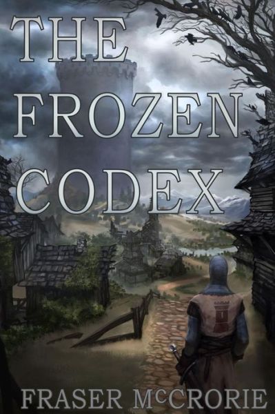 Cover for Fraser Mccrorie · The Frozen Codex (Paperback Book) (2014)