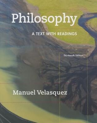 Cover for Velasquez, Manuel (Santa Clara University) · Philosophy: A Text with Readings (Paperback Book) (2016)