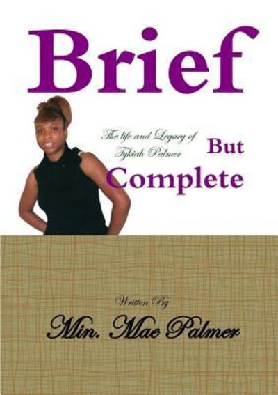 Cover for Mae Palmer · Brief but Complete (Paperback Book) (2015)