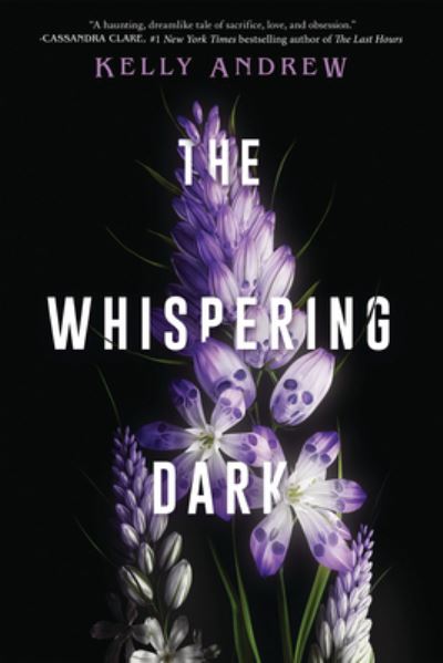 Cover for Kelly Andrew · The Whispering Dark (Inbunden Bok) (2022)