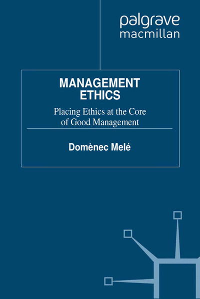 Management Ethics - Melé - Livros -  - 9781349319473 - 30 de novembro de 2011