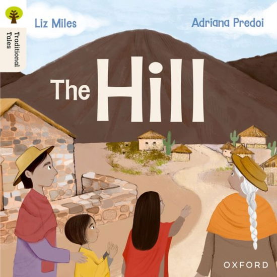 Cover for Liz Miles · Oxford Reading Tree Traditional Tales: Level 4: The Hill (Paperback Book) (2025)