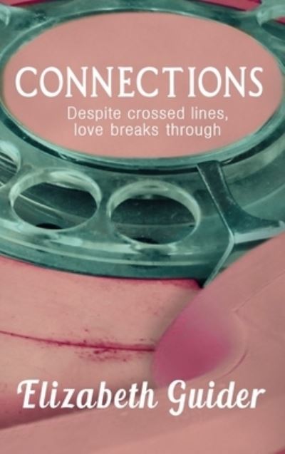 Cover for Elizabeth Guider · Connections (Book) (2018)