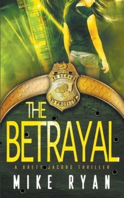 Cover for Mike Ryan · Betrayal (Book) (2020)