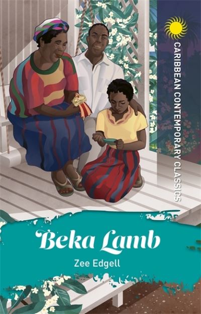 Beka Lamb - Caribbean Contemporary Classics - Zee Edgell - Kirjat - Hodder Education - 9781398340473 - perjantai 30. heinäkuuta 2021