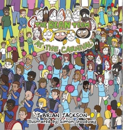 Cover for J Brian Jackson · The Bean Team at the Carnival (Hardcover Book) (2023)