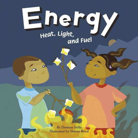 Cover for Darlene R. Stille · Energy: Heat, Light, and Fuel (Amazing Science) (Paperback Book) (2004)