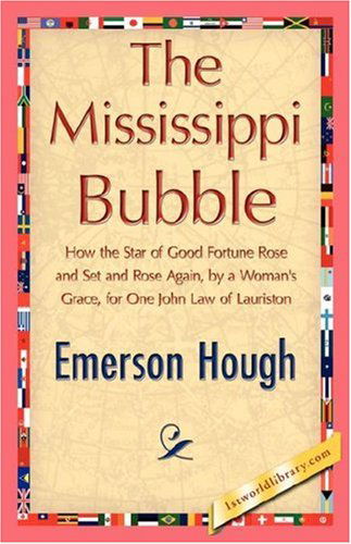 Cover for Emerson Hough · The Mississippi Bubble (Hardcover Book) (2007)