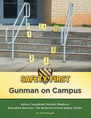 Cover for Kim Etingoff · Gunman on Campus (Safety First) (Hardcover Book) (2014)