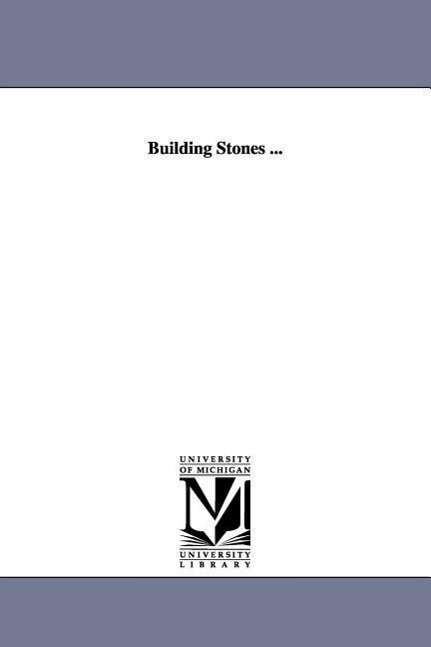 Cover for Michigan Historical Reprint Series · Building Stones ... (Paperback Book) (2006)