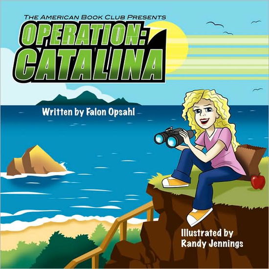 Cover for Falon Opsahl · Operation: Catalina (Paperback Book) (2007)