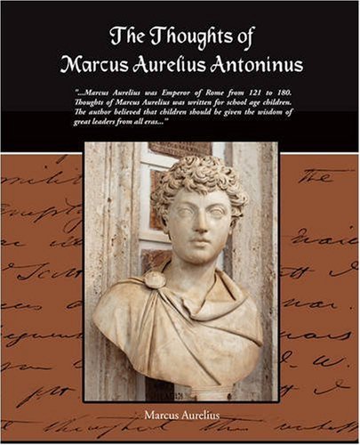 Cover for Marcus Aurelius · The Thoughts of Marcus Aurelius Antoninus (Pocketbok) (2008)
