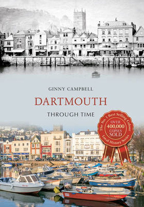 Cover for Ginny Campbell · Dartmouth Through Time - Through Time (Paperback Book) [UK edition] (2014)