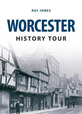 Cover for Ray Jones · Worcester History Tour - History Tour (Paperback Book) (2015)