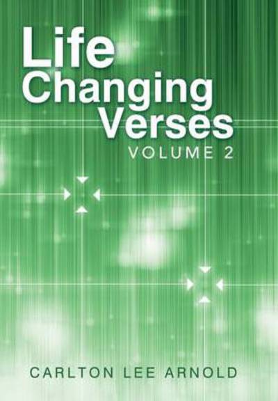 Cover for Carlton Lee Arnold · Life-changing Verses: Volume 2 (Hardcover Book) (2013)