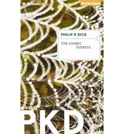 Cover for Philip K. Dick · The Cosmic Puppets (Hörbok (CD)) [Unabridged edition] (2014)