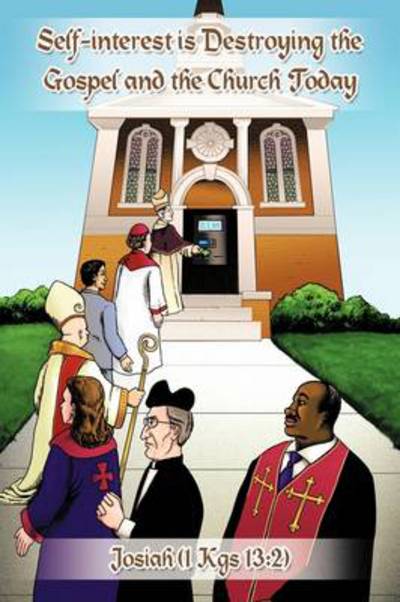 Cover for Josiah (1 Kgs 13 2) · Self-interest is Destroying the Gospel and the Church Today (Paperback Bog) (2011)