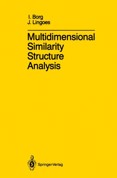 Cover for I. Borg · Multidimensional Similarity Structure Analysis (Paperback Book) [Softcover reprint of the original 1st ed. 1987 edition] (2011)
