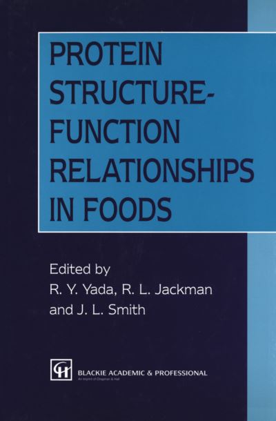 Cover for Rickey Y Yada · Protein Structure-Function Relationships in Foods (Paperback Book) [Softcover reprint of the original 1st ed. 1994 edition] (2012)