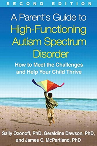 Cover for Sally Ozonoff · A Parent's Guide to High-Functioning Autism Spectrum Disorder, Second Edition: How to Meet the Challenges and Help Your Child Thrive (Paperback Bog) (2015)