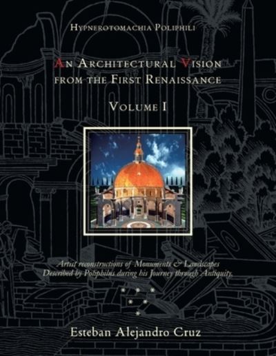 Cover for Esteban Alejandro Cruz · An Architectural Vision from the First Renaissance (Paperback Book) (2012)