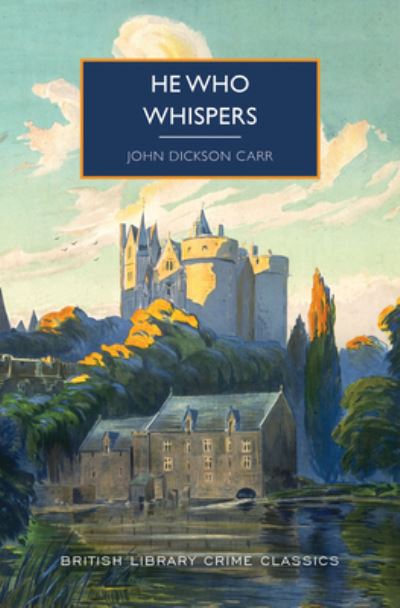 Cover for John Dickson Carr · He Who Whispers (Book) (2024)