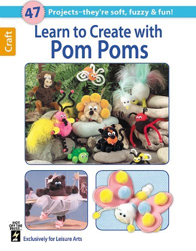 Cover for Hot off the Press · Learn to Create with Pom-poms (Leisure Arts Craft) (Paperback Book) (2013)