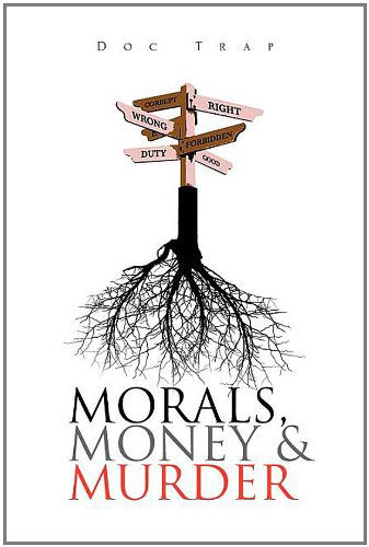 Cover for Doc Trap · Morals, Money and Murder (Paperback Book) (2011)