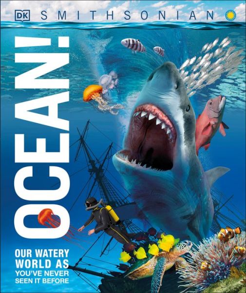 Cover for Dk · Ocean!: Our Watery World as You've Never Seen it Before - Knowledge Encyclopedias (Hardcover Book) (2020)