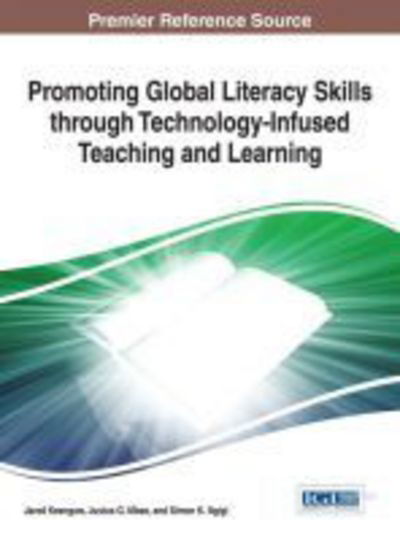 Cover for Jared Keengwe · Promoting Global Literacy Skills Through Technology-infused Teaching and Learning (Inbunden Bok) (2014)