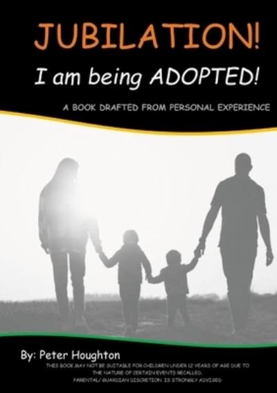 Cover for Peter Houghton · Jubilation! I Am Being ADOPTED! (Bok) (2022)