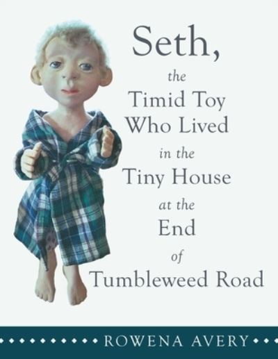 Cover for Rowena Avery · Seth, the Timid Toy (Book) (2020)