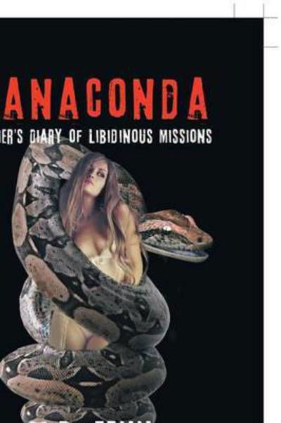 Cover for M D Fenn · Manaconda: Soldier's Diary of Libidinous Missions (Taschenbuch) (2015)