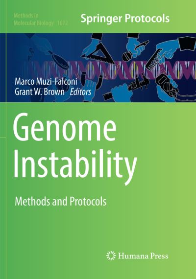 Cover for Genome Instability: Methods and Protocols - Methods in Molecular Biology (Paperback Book) [Softcover reprint of the original 1st ed. 2018 edition] (2018)