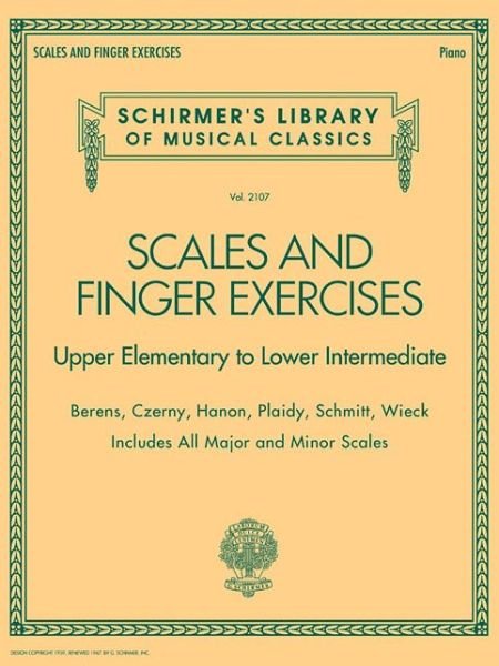 Cover for Hal Leonard Publishing Corporation · Scales and Finger Exercises: Schirmer'S Library of Musical Classica Volume 2107 (Book) (2015)