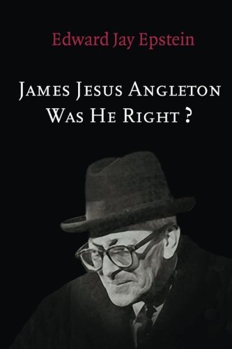 Cover for Edward Jay Epstein · James Jesus Angleton: Was He Right? (Taschenbuch) (2014)