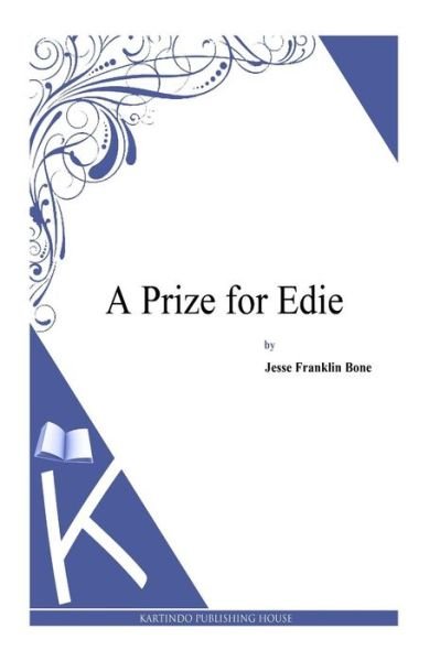 Cover for Jesse Franklin Bone · A Prize for Edie (Paperback Book) (2014)