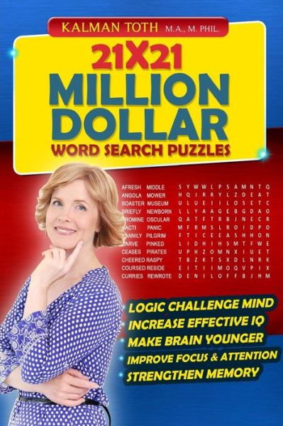 Cover for Kalman Toth M.a. M.phil. · 21x21 Million Dollar Word Search Puzzles (Pocketbok) [Lrg edition] (2014)