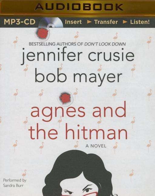 Cover for Crusie, Jennifer, Etc · Agnes and the Hitman (MP3-CD) (2015)