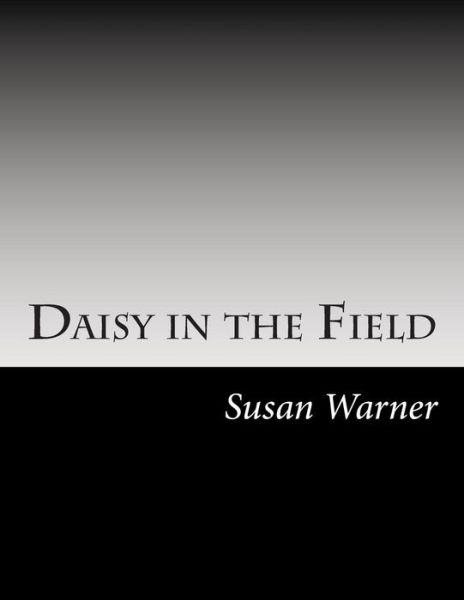 Cover for Susan Warner · Daisy in the Field (Paperback Book) (2014)